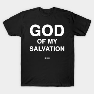 GOD OF MY SALVATION Typography T-Shirt